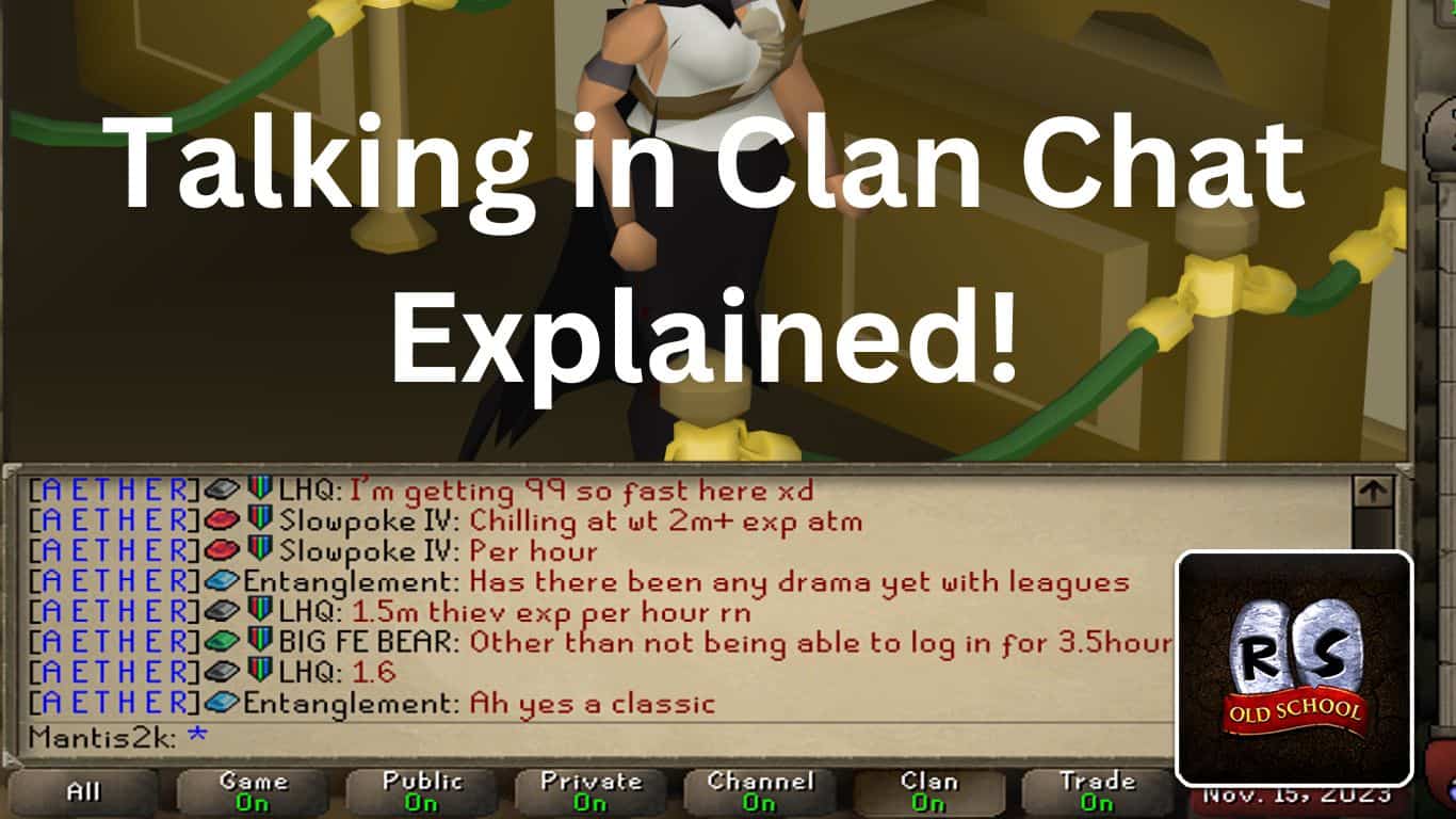 You are currently viewing Old School RuneScape (OSRS) – How to Talk in Clan Chat